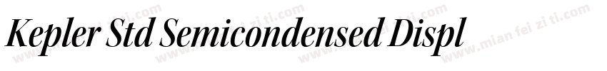 Kepler Std Semicondensed Display字体转换